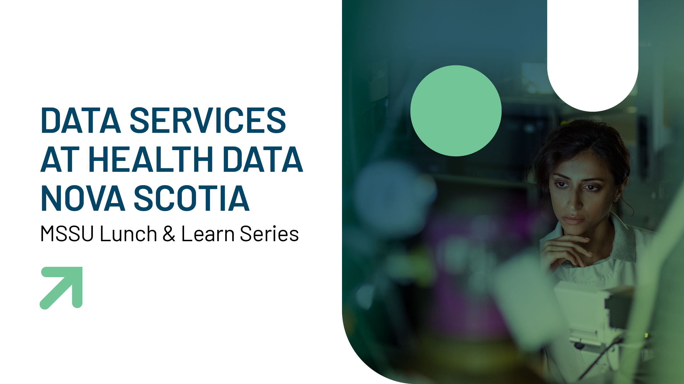 Text read Data Services at Health Data Nova Scotia Lunch and Learn series.